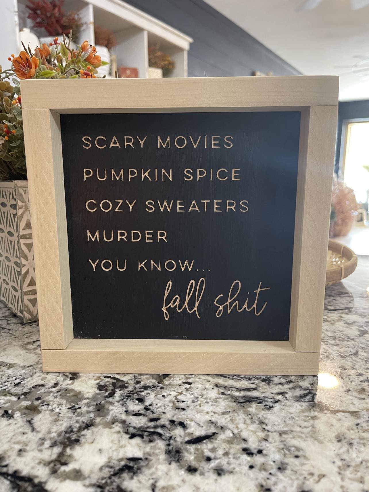 Fall Shit 8.5X8.5 Wood Sign