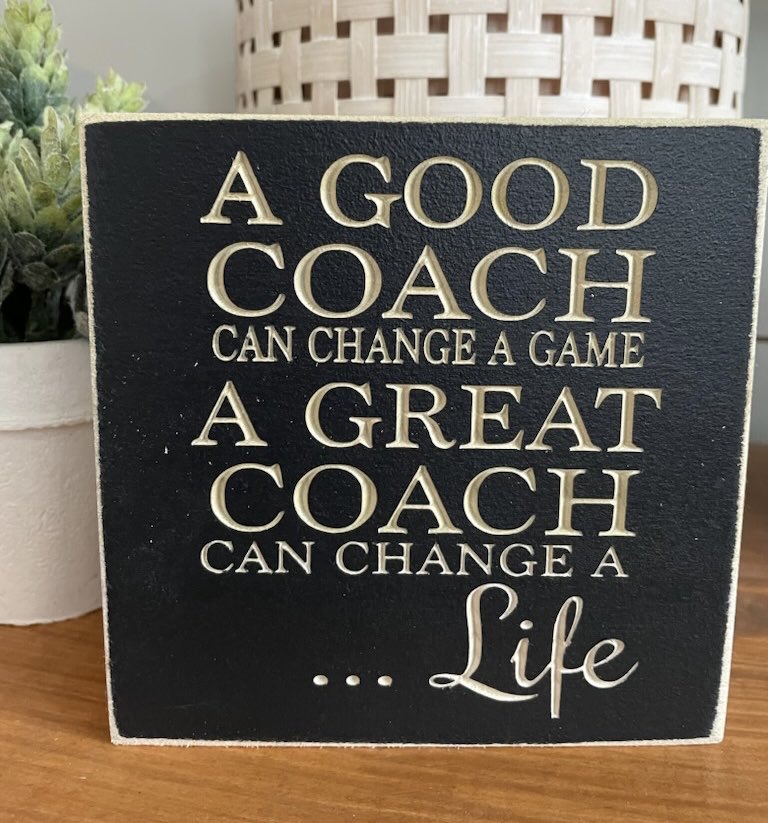 A Good Coach 5X5 Unframed Wood Sign