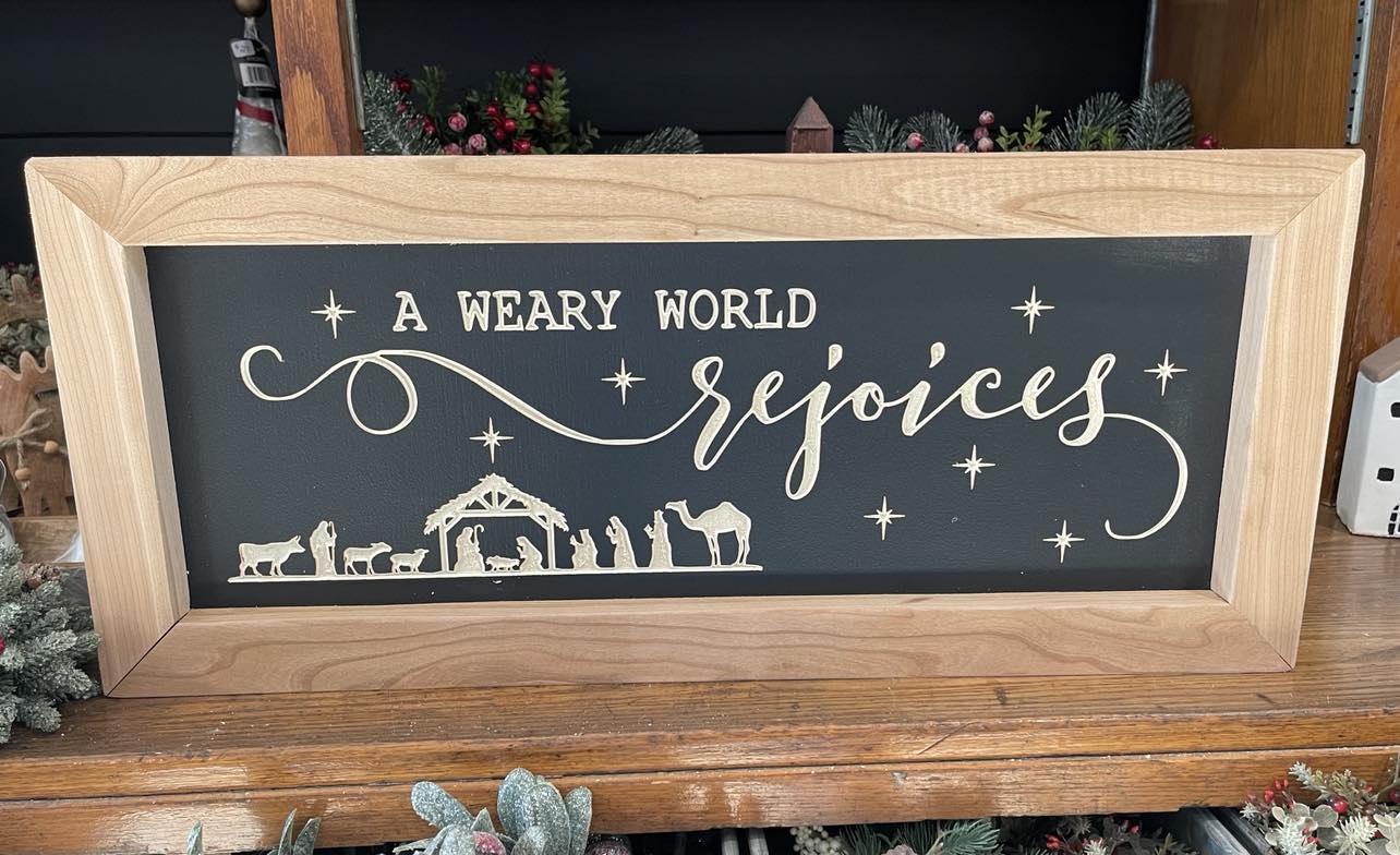 10.5X24.5 It's A Weary World Rejoices Hardwood Framed Wood Sign