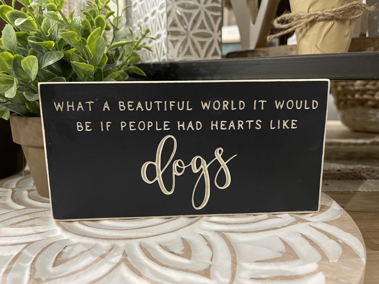 What A Beautiful World It Would Be 3.5X7 Unframed Wood Sign