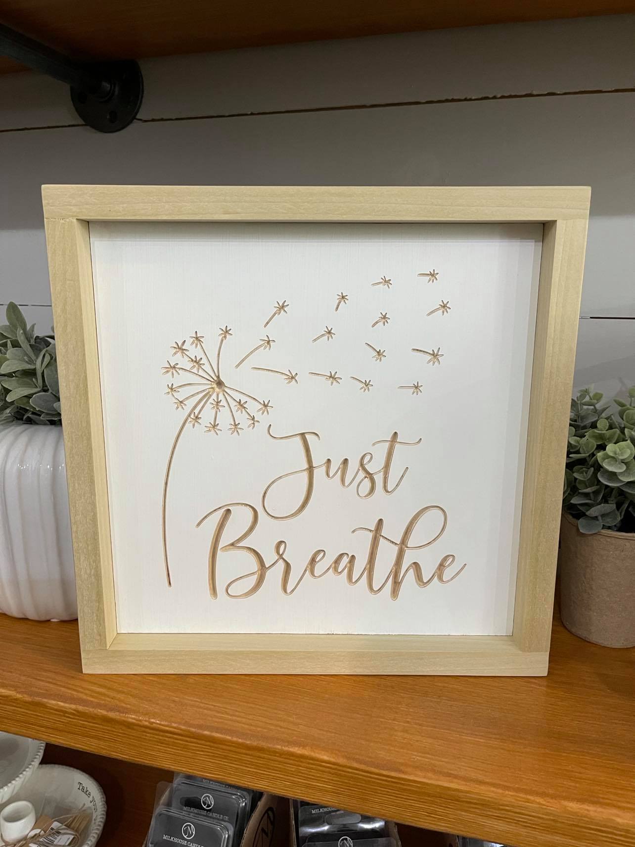 Just Breathe 11X11 Wood Sign