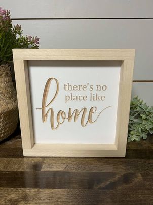 There's No Place Like Home 7X7 Wood Sign