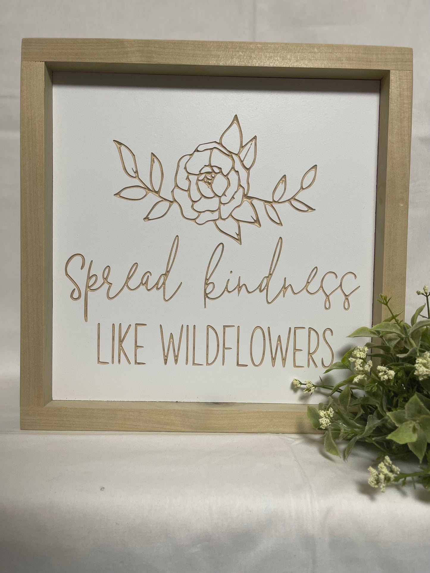 Spread Kindness Like Wildflowers 11X11 Wood Sign