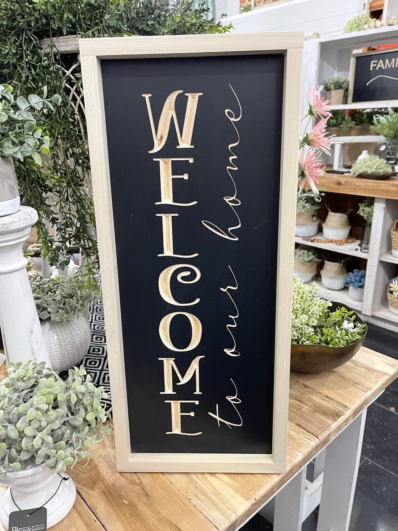 Welcome To Our Home 9X23 Wood Sign