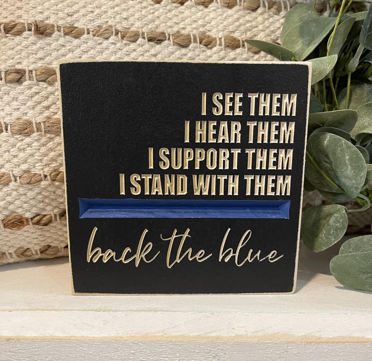 Back The Blue 5X5 Unframed Wood Sign