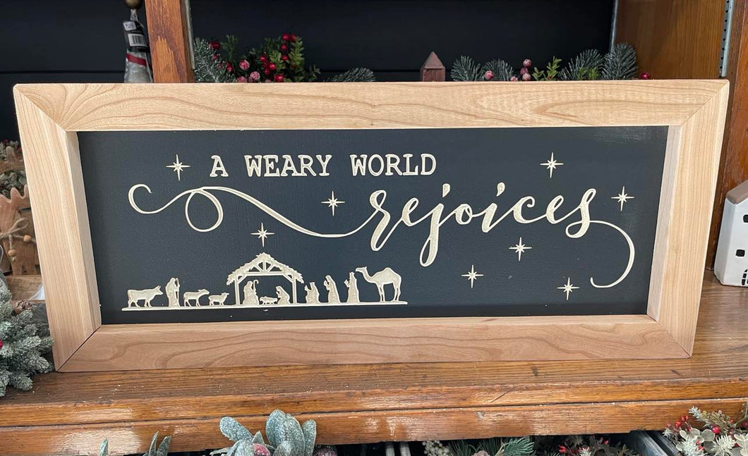 10.5X24.5 It's A Weary World Rejoices Hardwood Framed Wood Sign