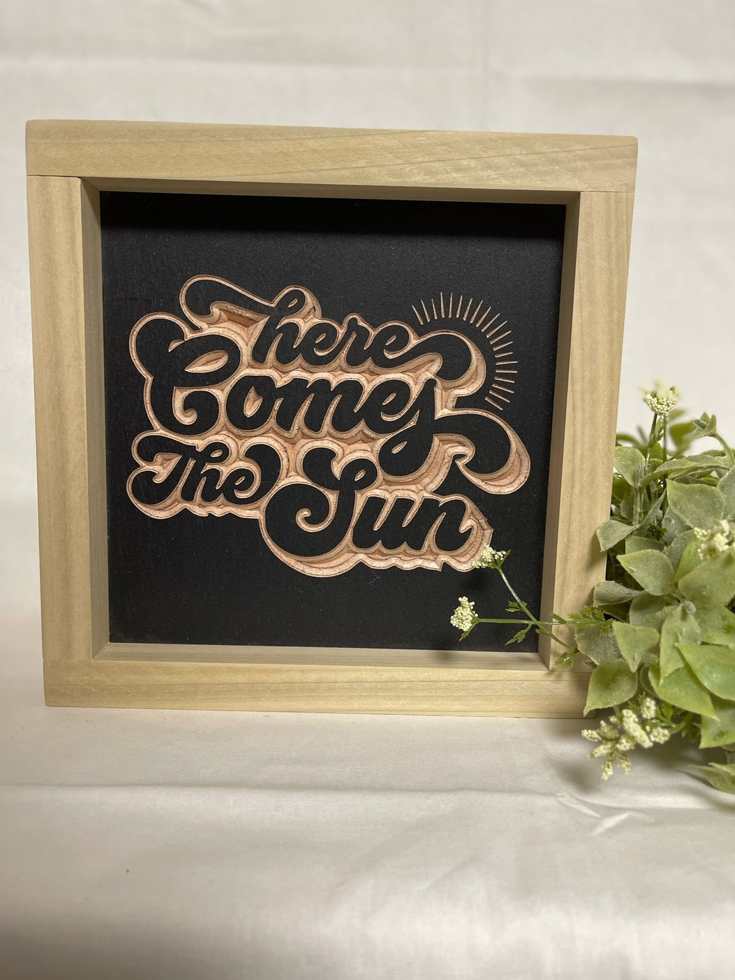 Here Comes The Sun 7X7 Wood Sign