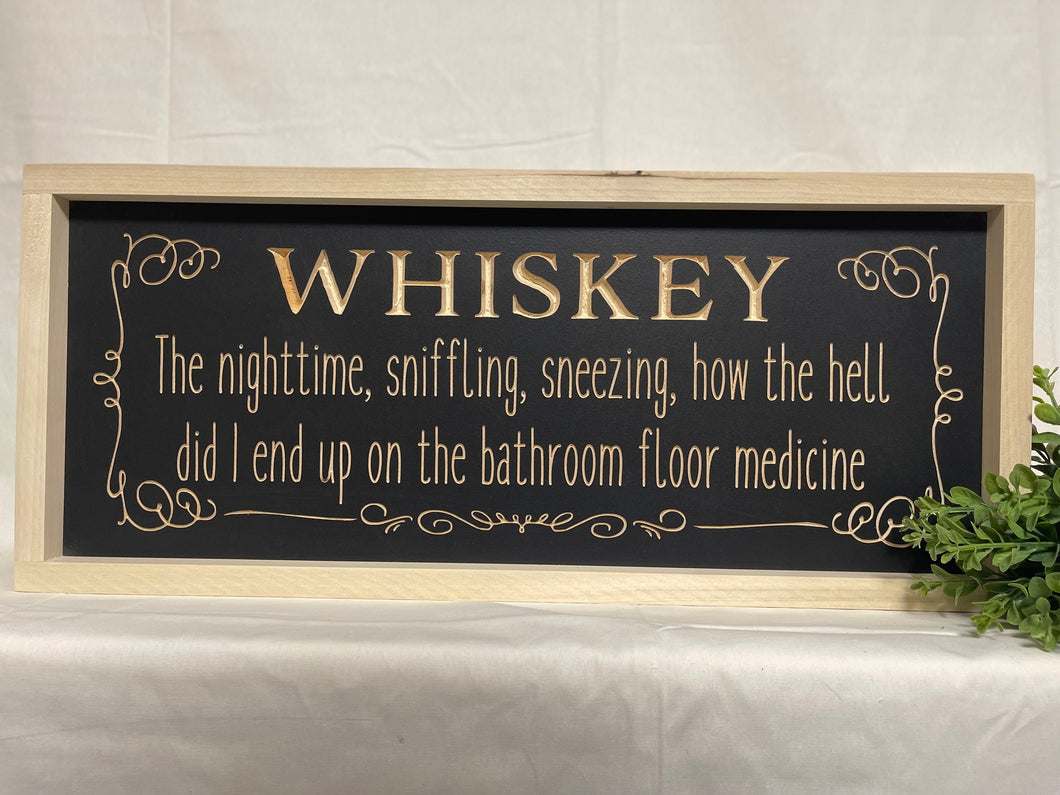 Whiskey 9X23 Wood Sign