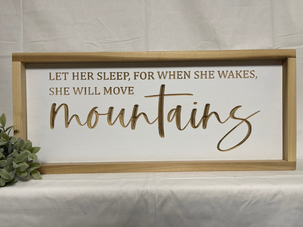 Let Her Sleep 9X23 Wood Sign