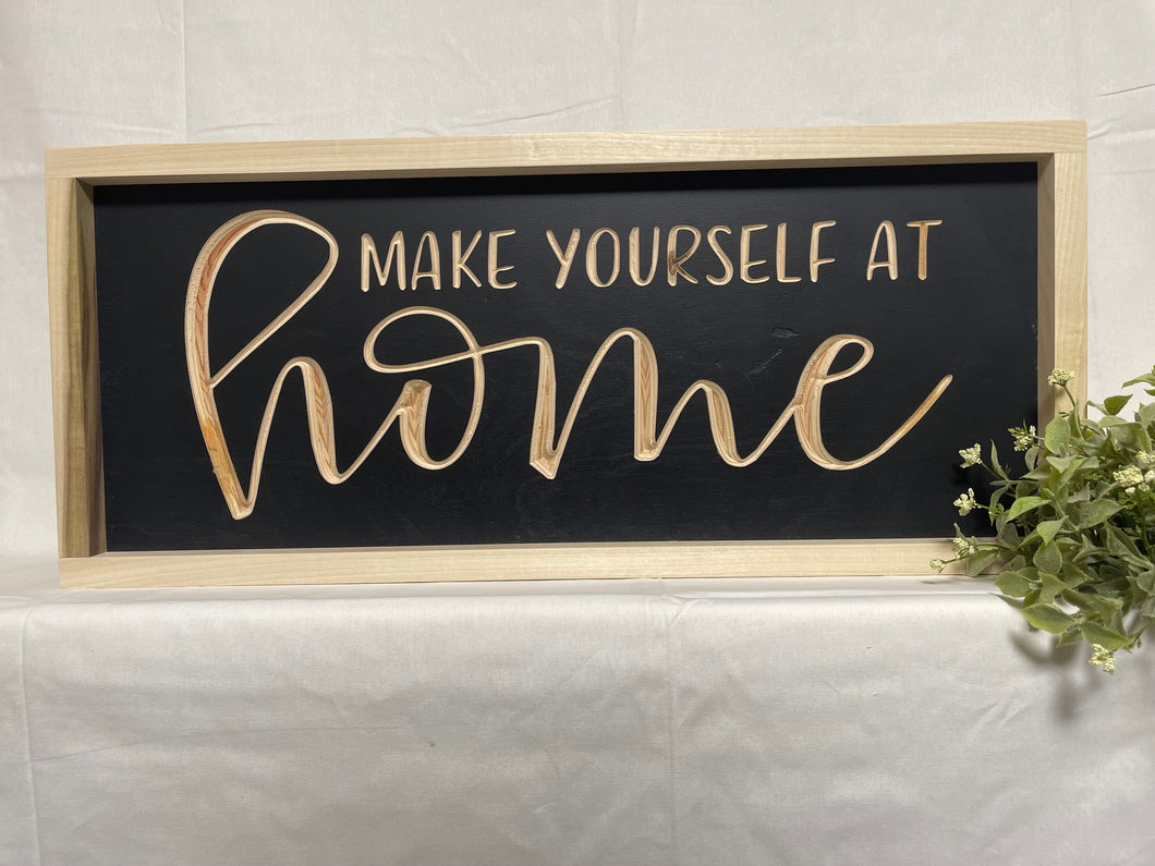 Make Yourself At Home 9X23 Wood Sign