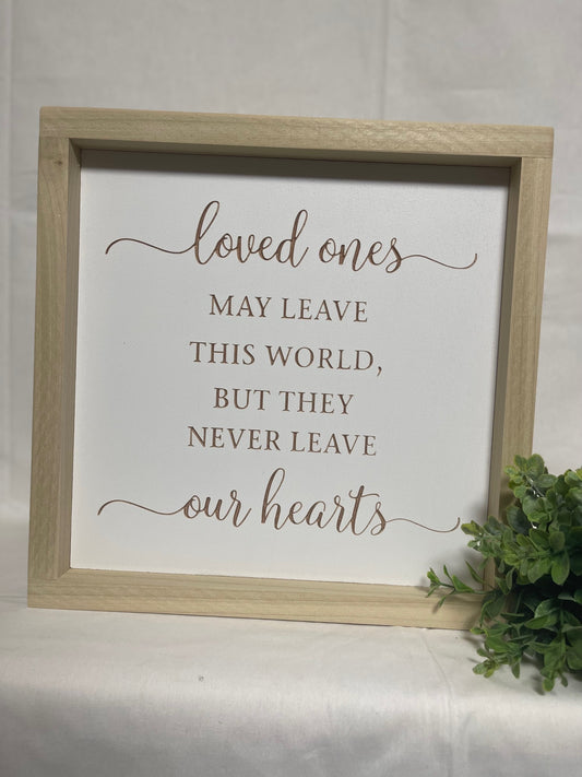 Loved Ones 11X11 Wood Sign
