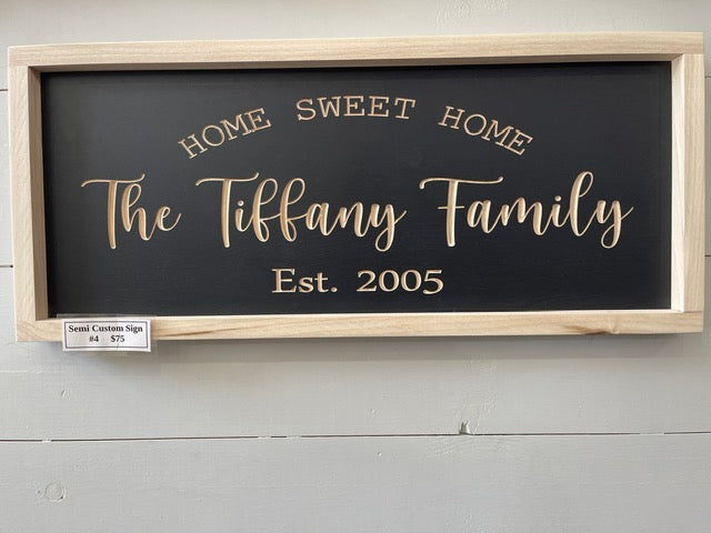 Semi Custom #4 Home Sweet Home 9X23 Wood Sign