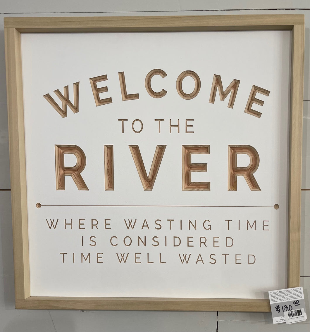 Welcome To The River 20X20 Wood Sign