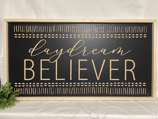 Daydream Believer 20X40 Wood Sign