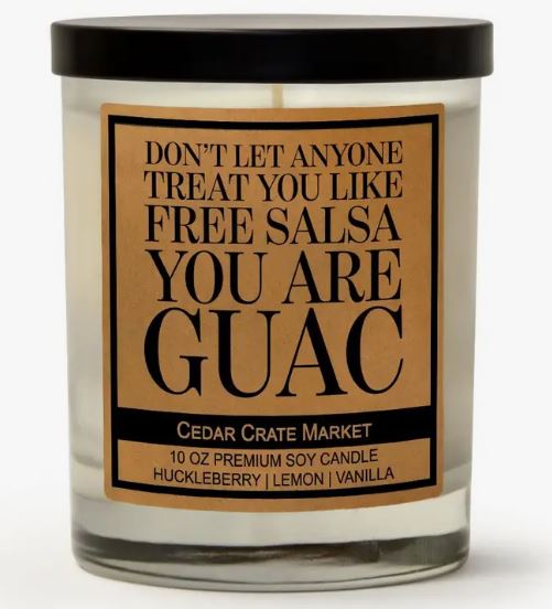 CCM Don't Let Anyone Treat You Like Free Salsa 10 oz Candle
