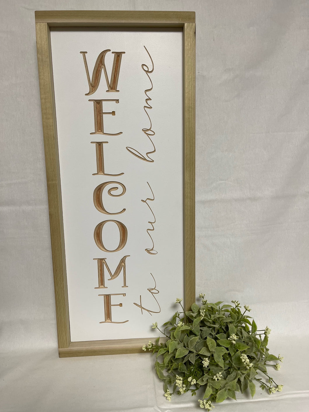 Welcome To Our Home 9X23 Wood Sign